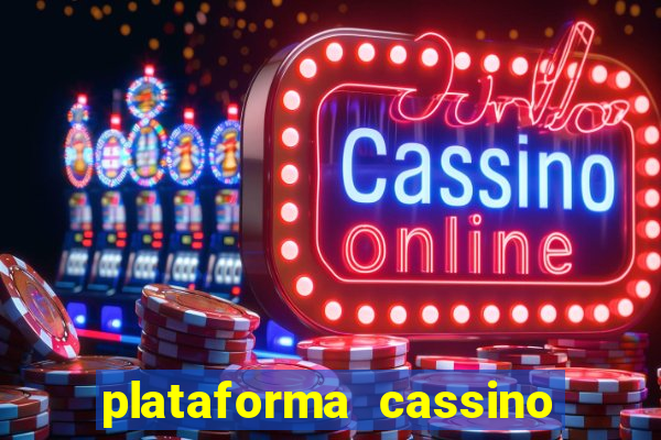 plataforma cassino que paga no cadastro